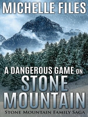 cover image of A Dangerous Game on Stone Mountain